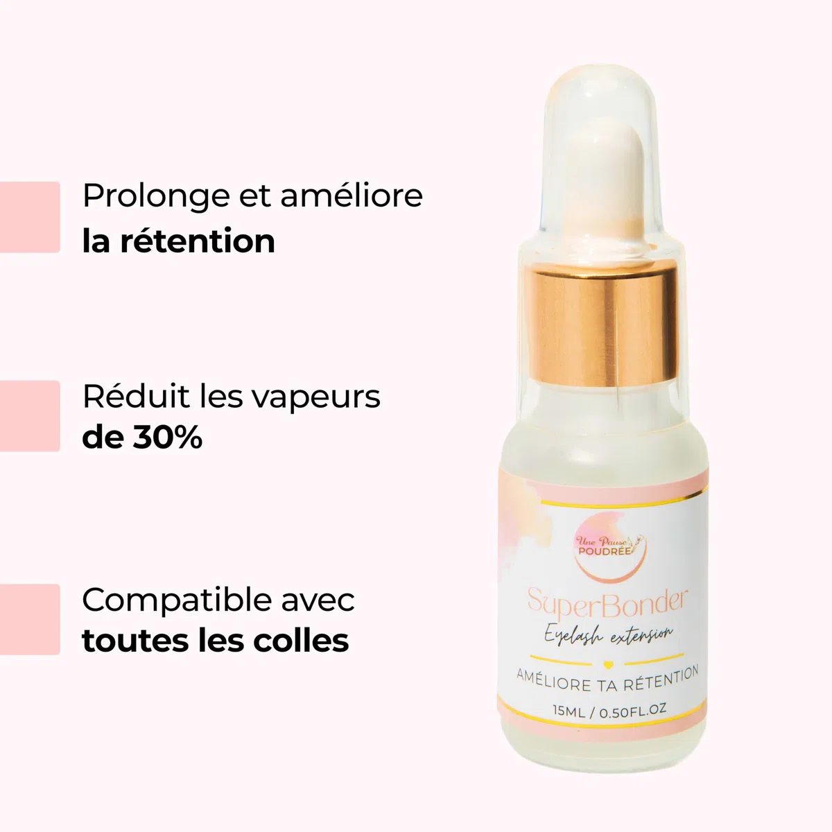 Une Pause Poudrée SUPERBONDER - Rétention Améliorée de 30% - Améliore la Tenue des Cils, Réduit les Fumées et les Irritations - Idéal Extensions de Cils Professionnel - (15ml)